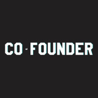 Cofounder Startup Company Founder Partner T-shirt | Artistshot