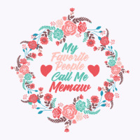 Cool Mothers Day Tee My Favorite People Call Me Memaw Outfit Tank Top | Artistshot