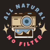 Instant Camera T  Shirt All Natural No Filter Instant Camera T  Shirt Tank Top | Artistshot