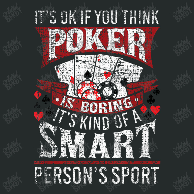 Funny Poker Smart Sport Distressed Texas Hold Em Card Game Women's Triblend Scoop T-shirt by tahanemosi | Artistshot