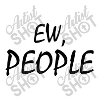 Ew People Baby Tee | Artistshot