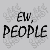 Ew People Baby Bodysuit | Artistshot