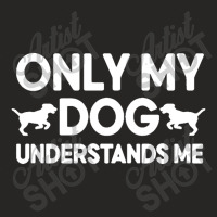 Only My Dog Understands Me Ladies Fitted T-shirt | Artistshot