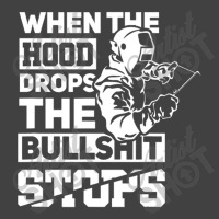 When The Hood Drops Funny Welder Gift Pipeliner Welding Vintage T-shirt | Artistshot