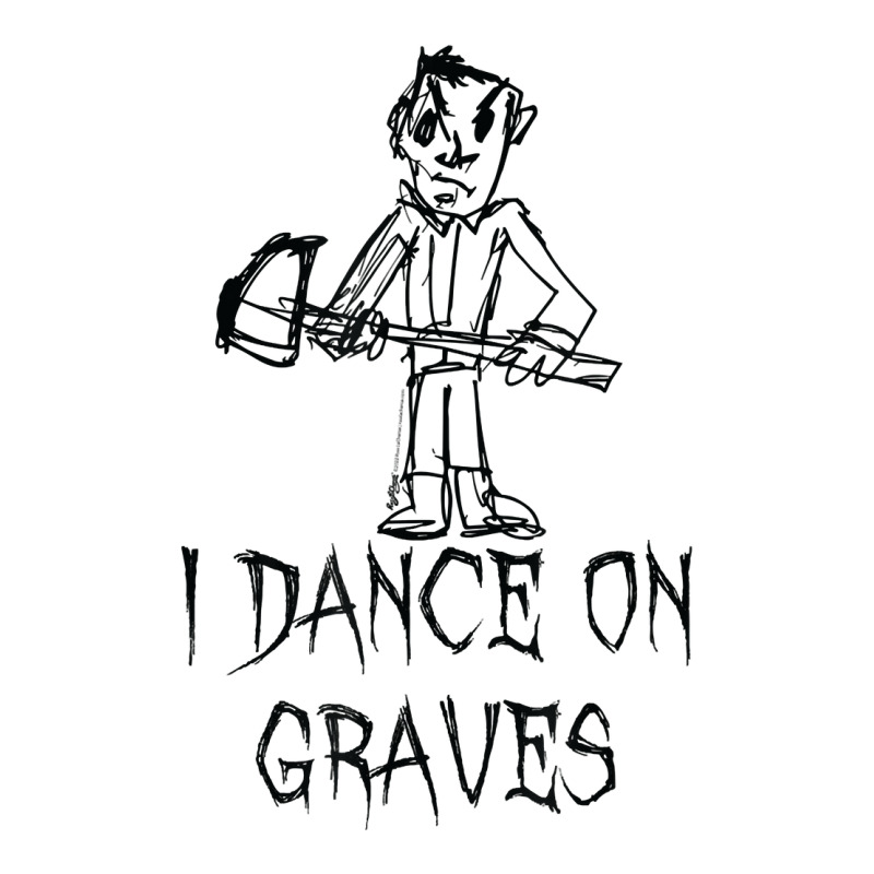 I Dance On Graves Halloween Costume Word Design T Shirt Sticker | Artistshot