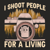 I Shoot People For A Living Photography Cat Photographer T Shirt Ladies Fitted T-shirt | Artistshot