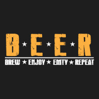 Beer T  Shirt Beer Brew Enjoy Emty Repeat Funny Oktoberfest Beer Day T Classic T-shirt | Artistshot