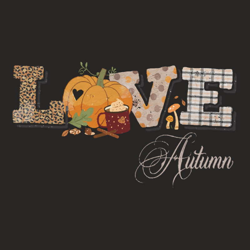 Autumn Season T  Shirt Love Autumn Patchwork T  Shirt Ladies Fitted T-Shirt by guillemotmare | Artistshot