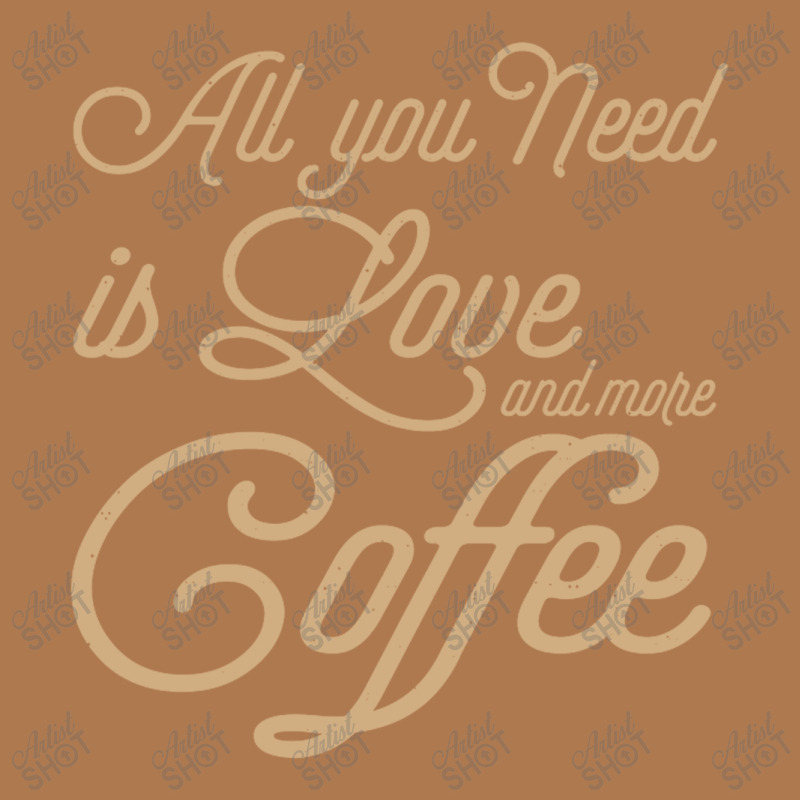 All You Need Is Love And More Coffee Vintage Short | Artistshot