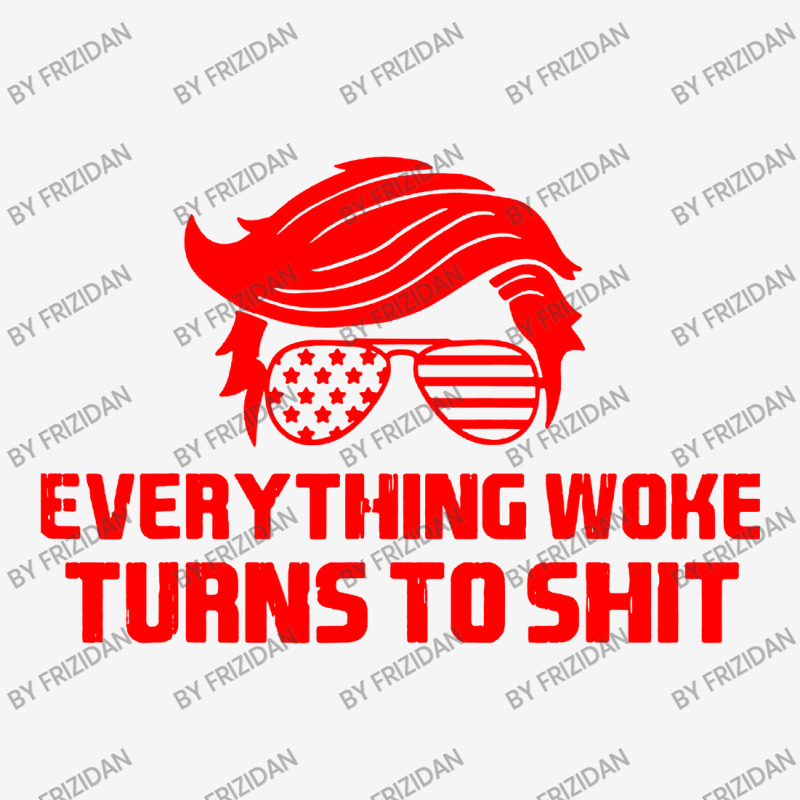 Quote Everything Woke Turns Classic T-shirt | Artistshot