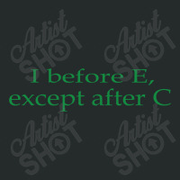 I Before E Women's Triblend Scoop T-shirt | Artistshot