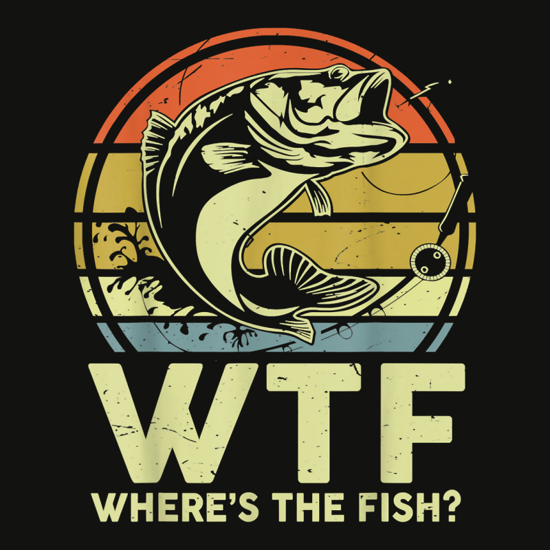 Mens Father Day Fishing Shirt Wtf Wheres The Fish Vintage Fishing T Sh  Scorecard Crop Tee. By Artistshot