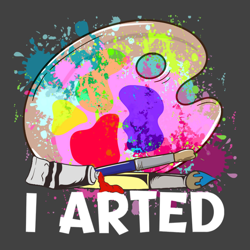 Funny I Arted Artist Joke Artistic Painting Pun Pullover Vintage T-shirt | Artistshot