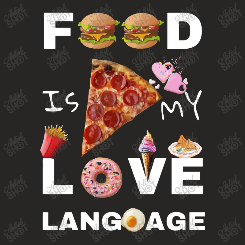 Food Is My Love Language Ladies Fitted T-Shirt by aicaart | Artistshot