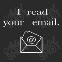I Read Your Email Toddler T-shirt | Artistshot