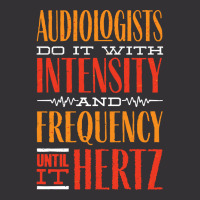 Audiology T  Shirt Pediatric Audiologist Audiology Until It Hertz Funn Vintage Hoodie And Short Set | Artistshot