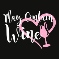 Womens May Contain Wine Shirt Women Oenophile Winemaker Gift Idea T Sh Scorecard Crop Tee | Artistshot