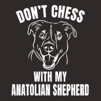 Chess Dog Anatolian Shepherd Funny T  Shirt Don't Chess With My Anatol Racerback Tank | Artistshot