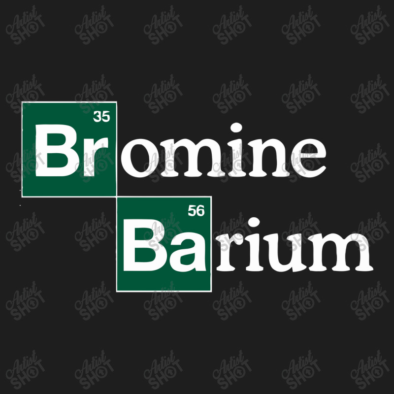 Bromine And Barium Funny Science Classic T-shirt by aryo24 | Artistshot