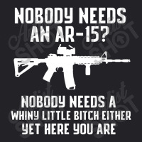 Nobody Needs An Ar 15 Youth Tee | Artistshot