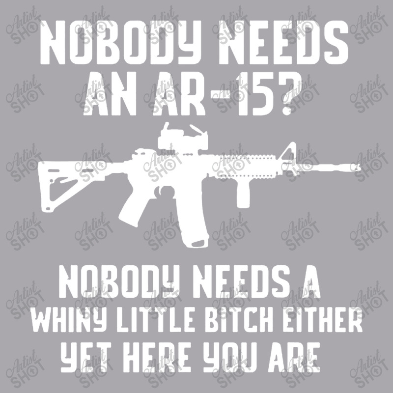 Nobody Needs An Ar 15 Youth 3/4 Sleeve by GassPoll | Artistshot