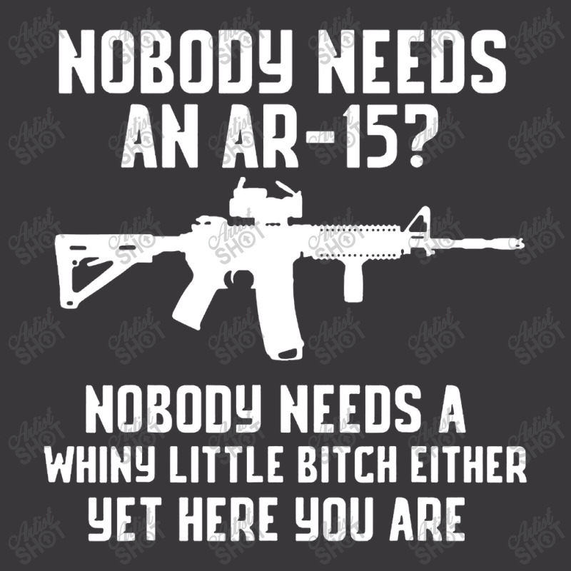 Nobody Needs An Ar 15 Ladies Curvy T-Shirt by GassPoll | Artistshot