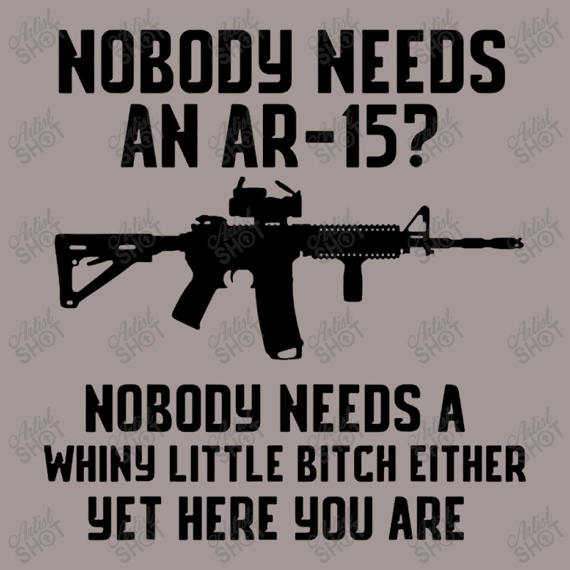 Nobody Needs An Ar 15 Vintage Hoodie by GassPoll | Artistshot