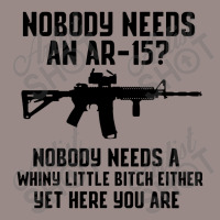 Nobody Needs An Ar 15 Vintage T-shirt | Artistshot