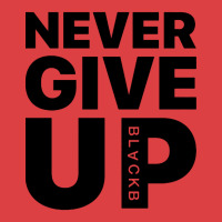 Never Give Up Tank Top | Artistshot