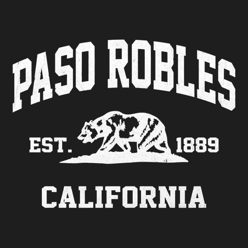 Paso Robles California Ca Vintage State Athletic Style Pullover Hoodie Classic T-shirt by nycerecoverdell | Artistshot