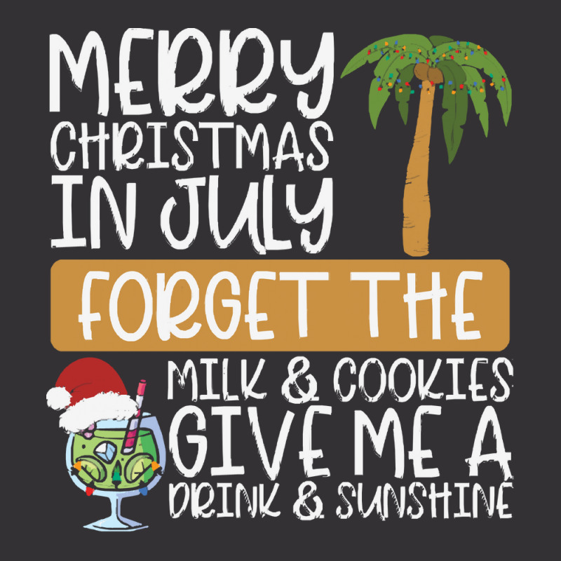 Summer Christmas T  Shirt Merry Christmas In July, Forget The Milk And Vintage Short by routskeleton | Artistshot