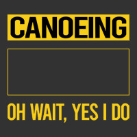 Canoeing T  Shirt Funny Yes I Do Canoeing Canoe T  Shirt Baby Bodysuit | Artistshot