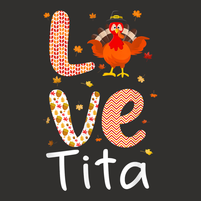 Thanksgiving Theme Love Tita Happy Turkey Day Thanksgiving T Shirt Champion Hoodie | Artistshot