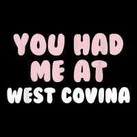 You Had Me At West Covina California Couples Ca Lovers T Shirt Toddler 3/4 Sleeve Tee | Artistshot