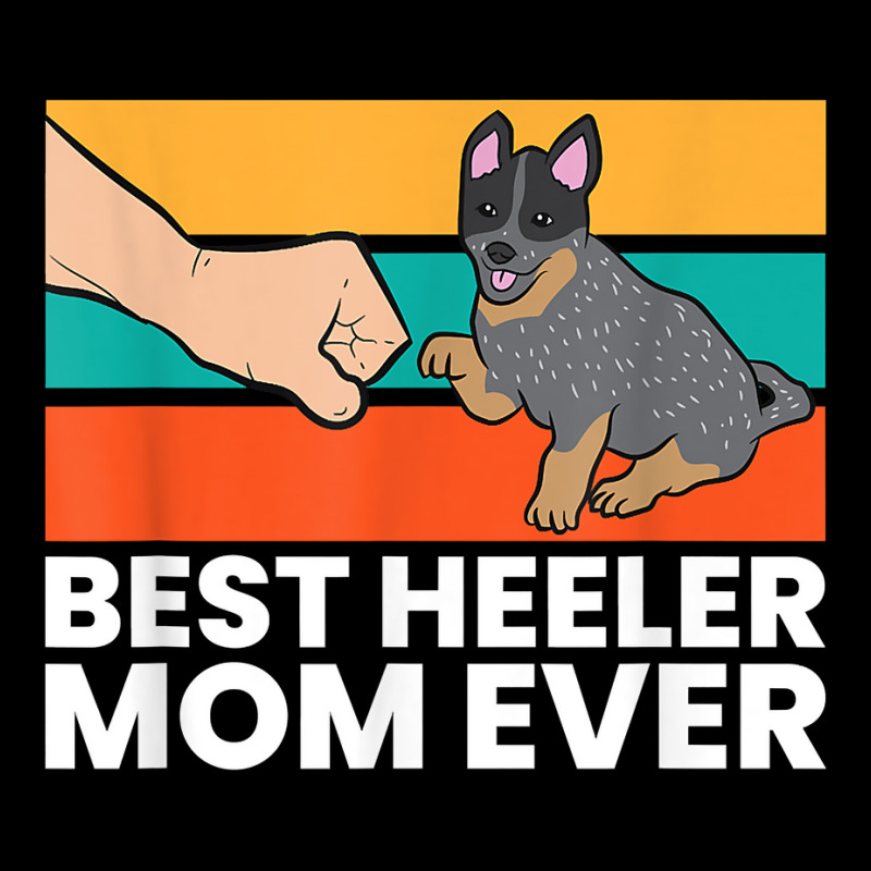 Best Heeler Mom Ever Dogs Heeler Mom Australian Cattle Dog T Shirt V-Neck Tee by maionexzweddel1i | Artistshot