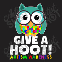 Autism Owl Give A Hoot Autism Awareness T-shirt | Artistshot