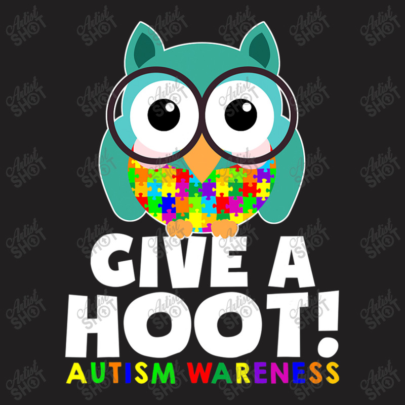 Autism Owl Give A Hoot Autism Awareness T-Shirt by mrlee | Artistshot