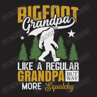 Bigfoot Grandpa Like A Regular Grandpa But Way Mor Squatchy T-shirt | Artistshot