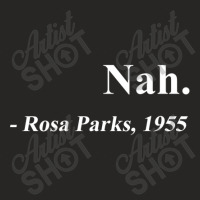 Nah Rosa Parks Quote Ladies Fitted T-shirt | Artistshot