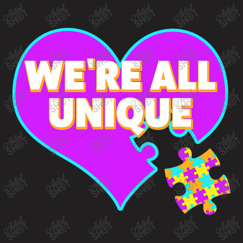 Autism We Are All Unique Autism Awareness Support T-Shirt by mrlee | Artistshot