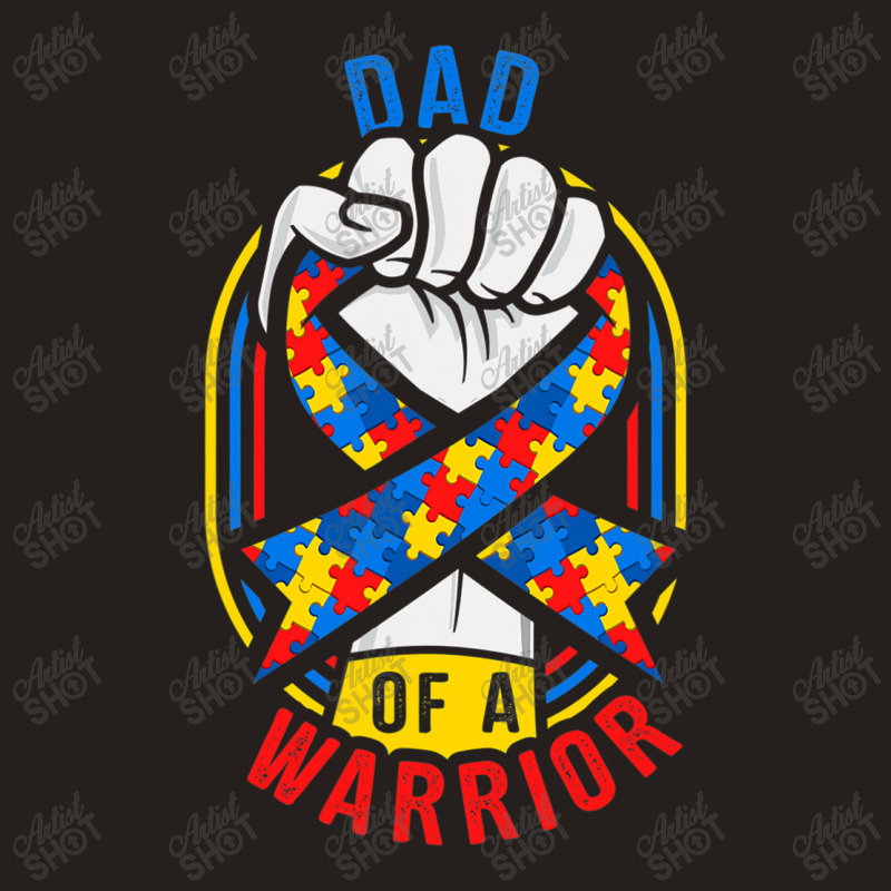 Dad Of A Warrior Autism Awareness Matching Tank Top by mrlee | Artistshot