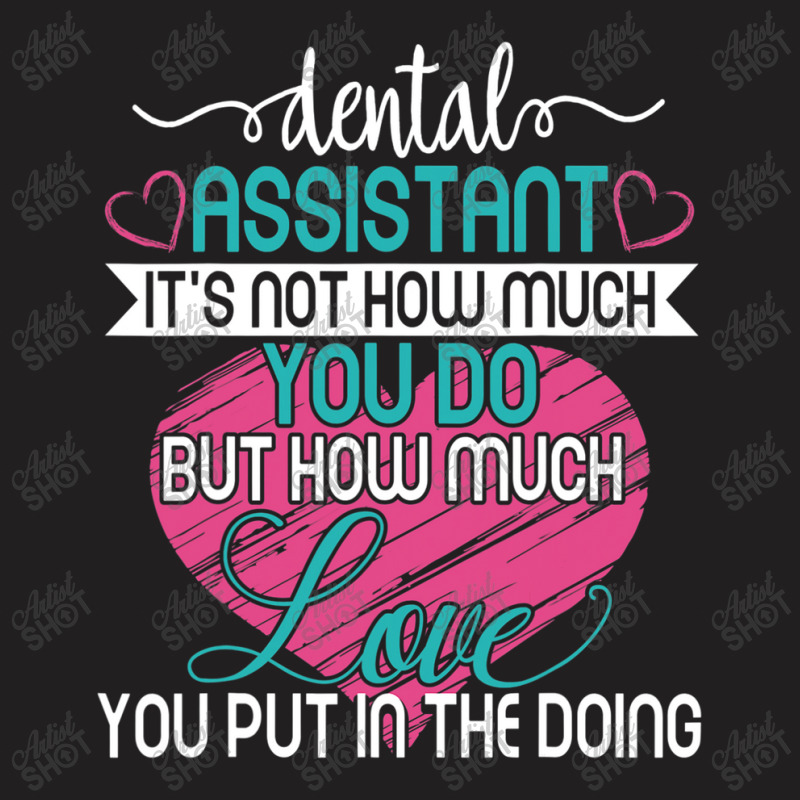 Dental Assistant Love And Inspirational Autism Aware Month T-Shirt by mrlee | Artistshot