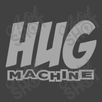 Hug Machine Vintage T-shirt | Artistshot