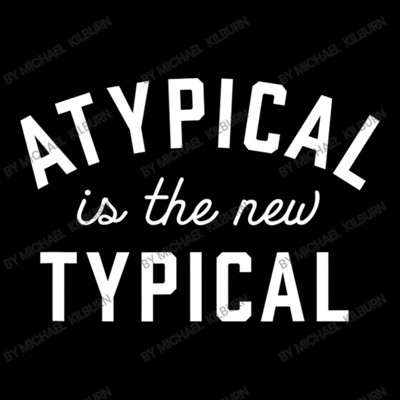 Atypical Is The New Typical Autism Awareness Long Sleeve Shirts by Michael	Kilburn | Artistshot