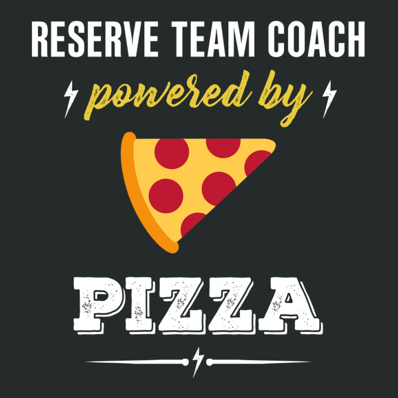 Reserve Team Coach Powered By Pizza Funny Gift Women's Triblend Scoop T-shirt by milkisunato | Artistshot