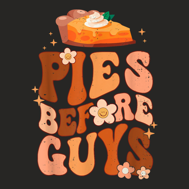 Funny Thanksgiving Pies Before Guys For Women And Girls T Shirt Ladies Fitted T-Shirt by muhrlycogant3h | Artistshot