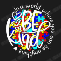 In A World Where You Can Be Anything Be Kind Autism Funny Hoodie & Jogger Set | Artistshot