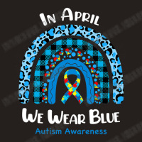 In April We Wear Blue Rainbow Puzzle Autism Awareness Tank Top | Artistshot