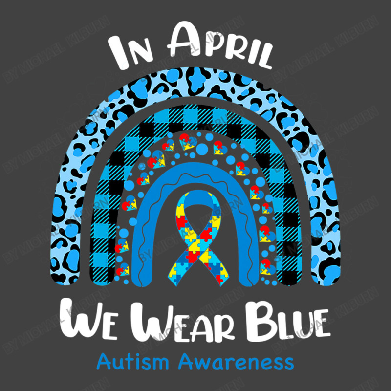 In April We Wear Blue Rainbow Puzzle Autism Awareness Vintage T-Shirt by Michael	Kilburn | Artistshot