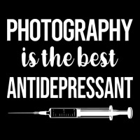 Photography T  Shirt Antidepressant Photography Photographer Camera T Zipper Hoodie | Artistshot